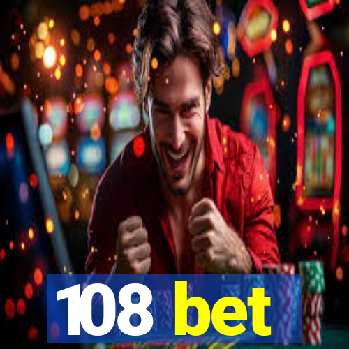 108 bet